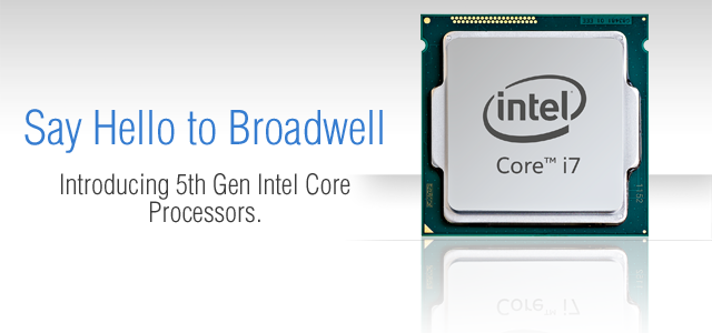 Introducing Broadwell – Intel Core i7-5775C and i5-5675C Processors Introducing Broadwell – Intel Core i7-5775C and i5-5675C Processors