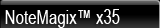NoteMagix™ x35