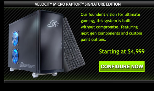 Velocity Micro Raptor Signature Edition