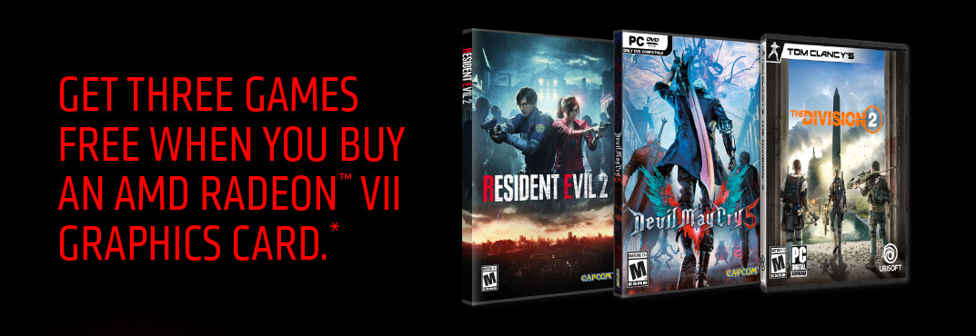 Get three games free when you buy an AMD Radeon™ VII graphics card